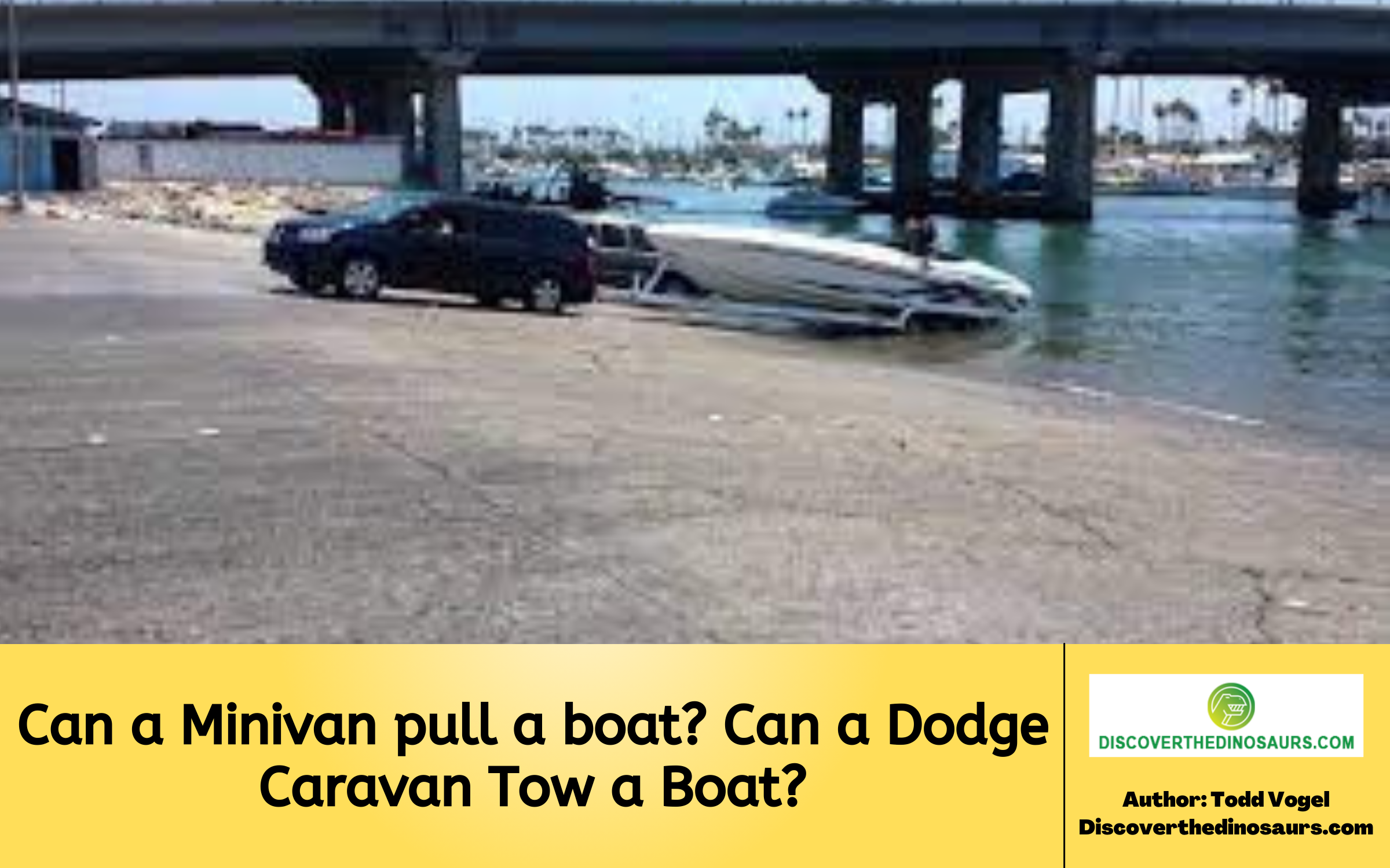 Can a Minivan pull a boat? Can a Dodge Caravan Tow a Boat?