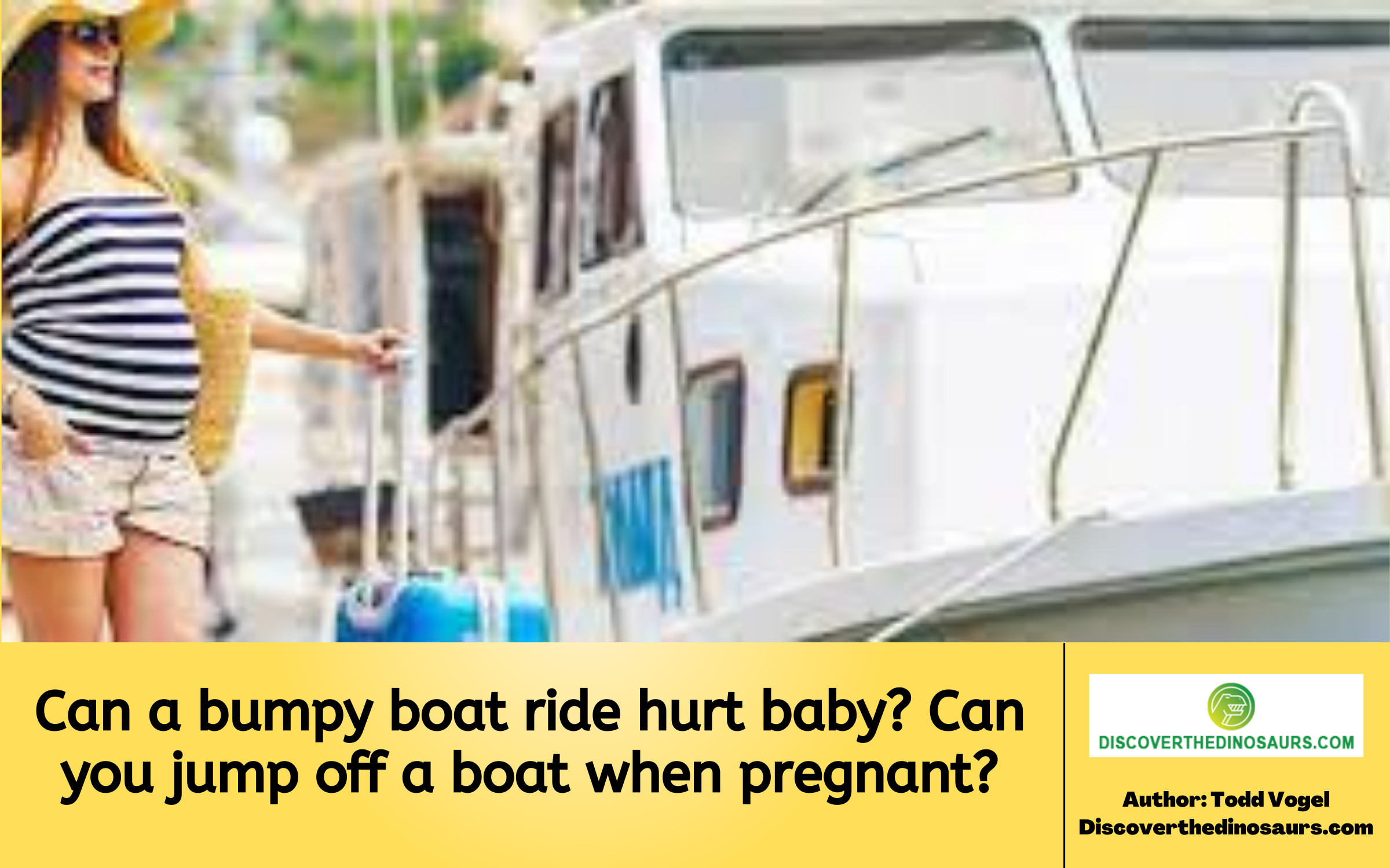 Can A Bumpy Boat Ride Hurt Baby Can You Jump Off A Boat When Pregnant 