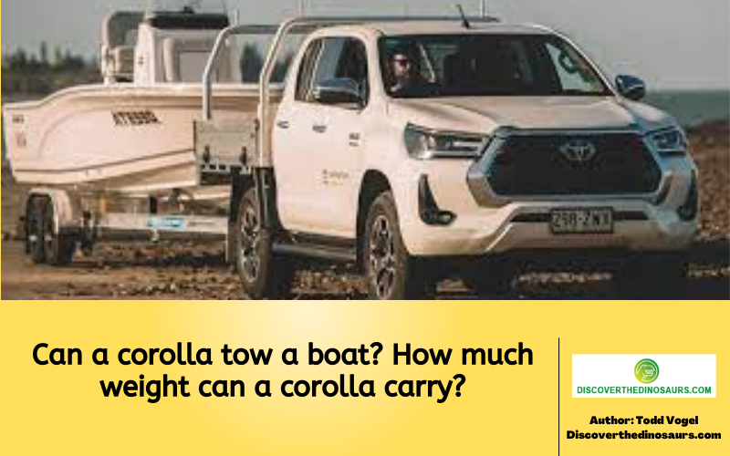 Can a corolla tow a boat? How much weight can a corolla carry?