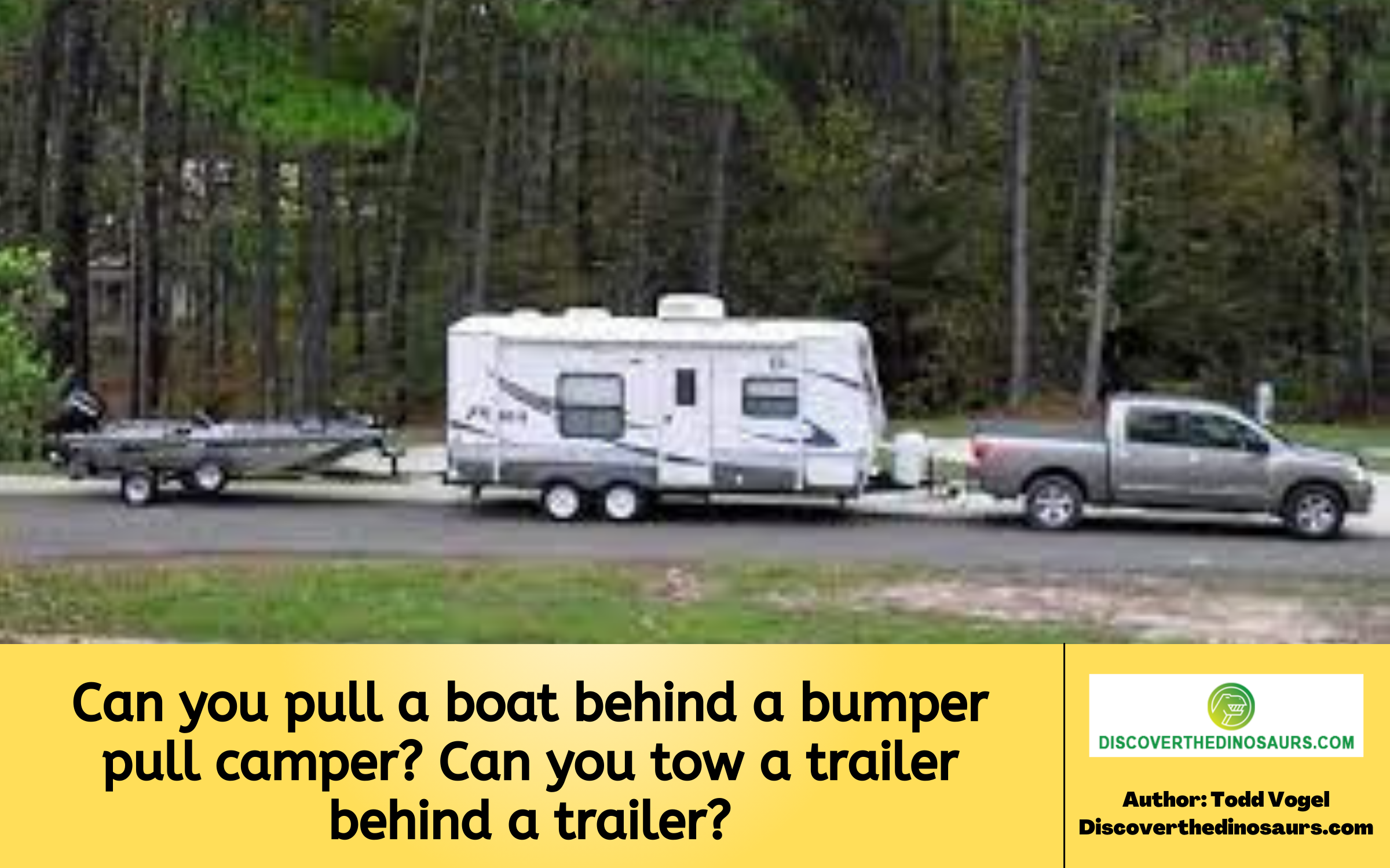 Can you pull a boat behind a bumper pull camper?