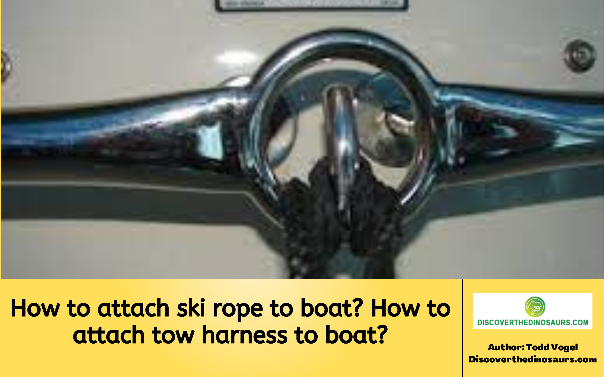 How to attach ski rope to boat? How to attach tow harness to boat?