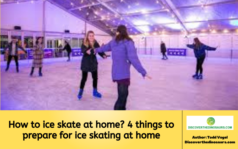 How to ice skate at home 4 things to prepare for ice skating at home