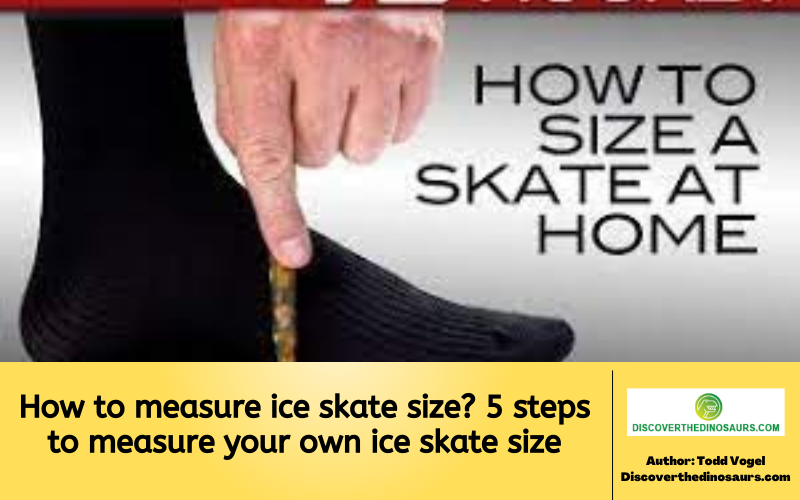 How to measure ice skate size 5 steps to measure your own ice skate size