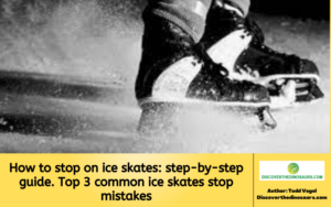 How to stop on ice skates step-by-step guide. Top 3 common ice skates stop mistakes