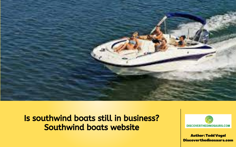 Is southwind boats still in business? Southwind boats website
