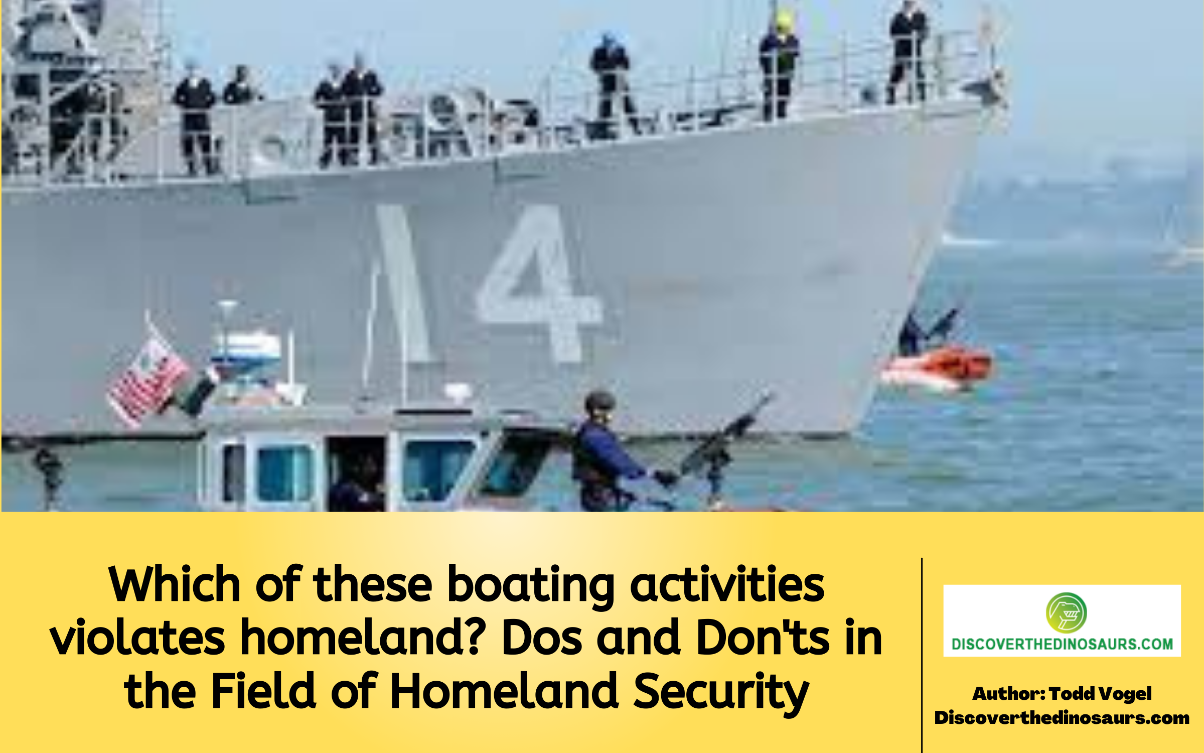 Which of these boating activities violates homeland? Dos and Don'ts in the Field of Homeland Security