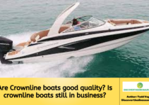 Are Crownline boats good quality? Is crownline boats still in business?