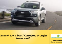 Can rav4 tow a boat? Can a jeep wrangler tow a boat?