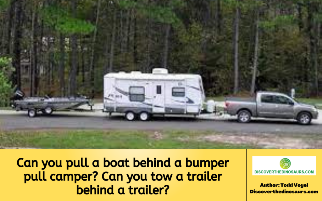 can-you-pull-a-boat-behind-a-bumper-pull-camper-can-you-tow-a-trailer