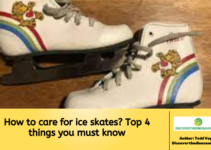 How to care for ice skates? Top 4 things you must know