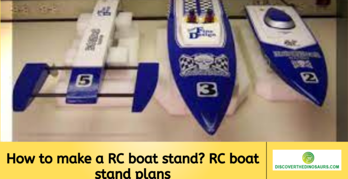 How to make a RC boat stand? RC boat stand plans