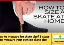 How to measure ice skate size? 5 steps to measure your own ice skate size