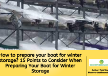 How to prepare your boat for winter storage? 15 Points to Consider When Preparing Your Boat for Winter Storage