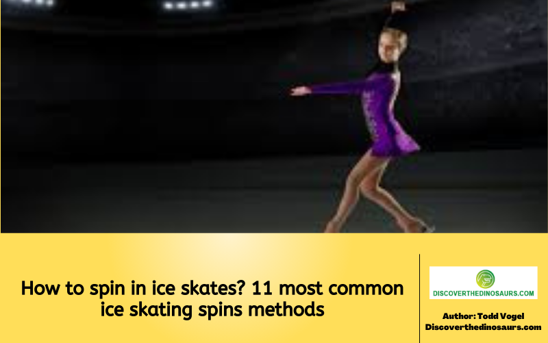 How to spin in ice skates? 11 most common ice skating spins methods