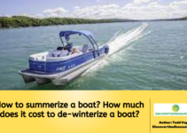 How to summerize a boat? How much does it cost to de-winterize a boat?