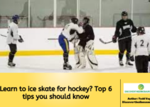 Learn to ice skate for hockey? Top 6 tips you should know