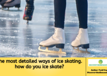 The most  7 detailed ways of ice skating. How do you ice skate?