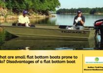 What are small flat bottom boats prone to do? Disadvantages of a flat bottom boat