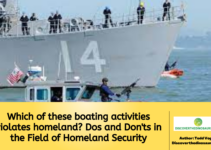 Which of these boating activities violates homeland? Dos and Don’ts in the Field of Homeland Security