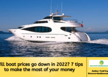 Will boat prices go down in 2022? 7 tips to make the most of your money